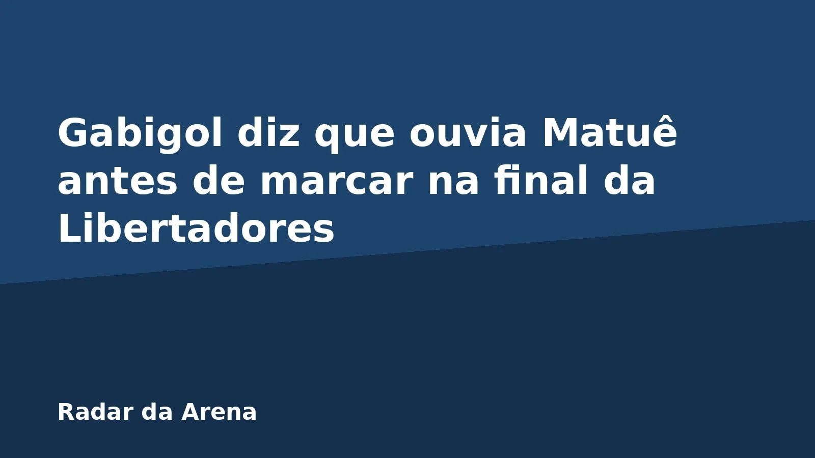 Gabigol diz que ouvia Matuê antes de marcar na final da Libertadores