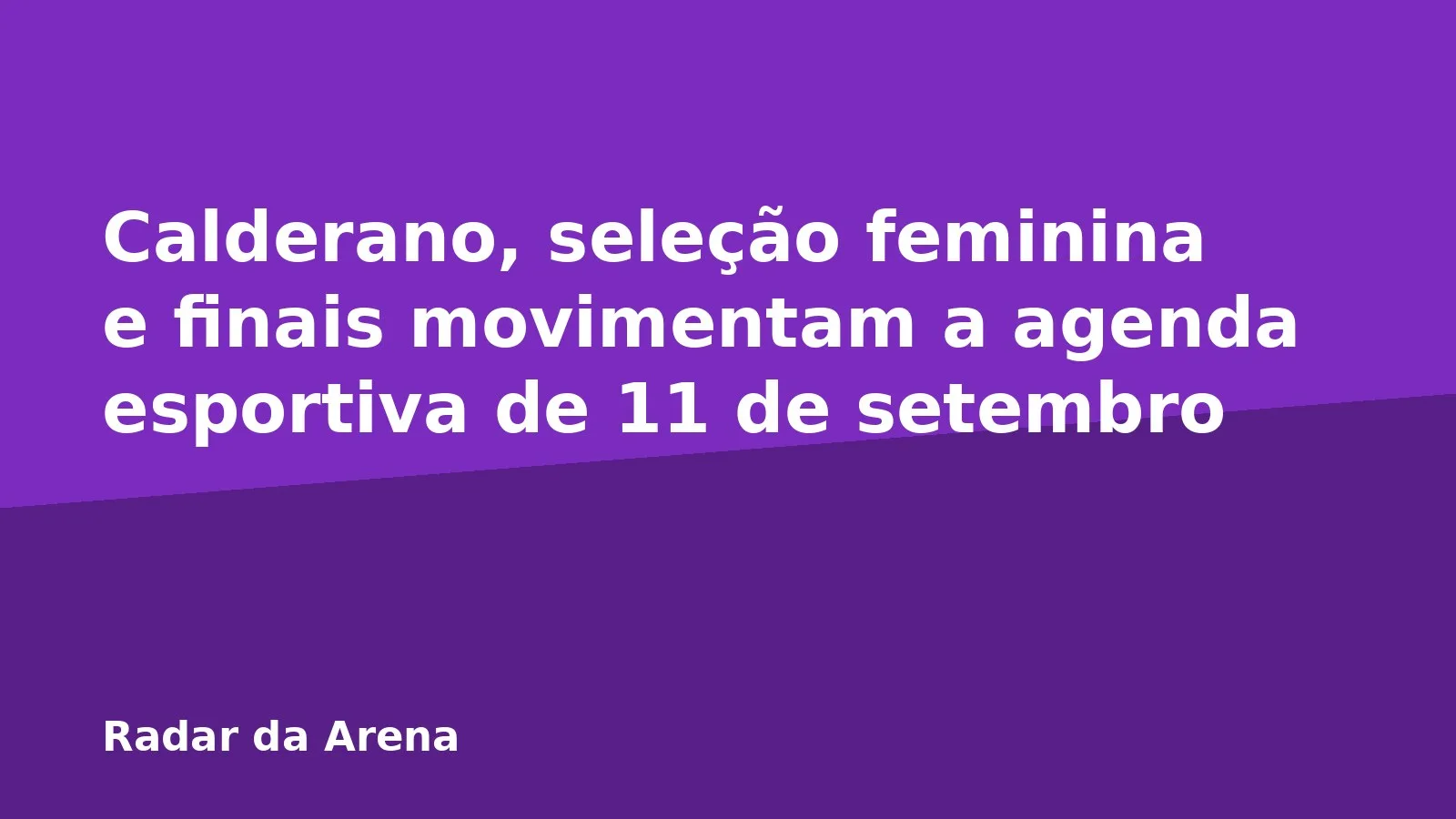 Calderano, seleção feminina e finais movimentam a agenda esportiva de 11 de setembro