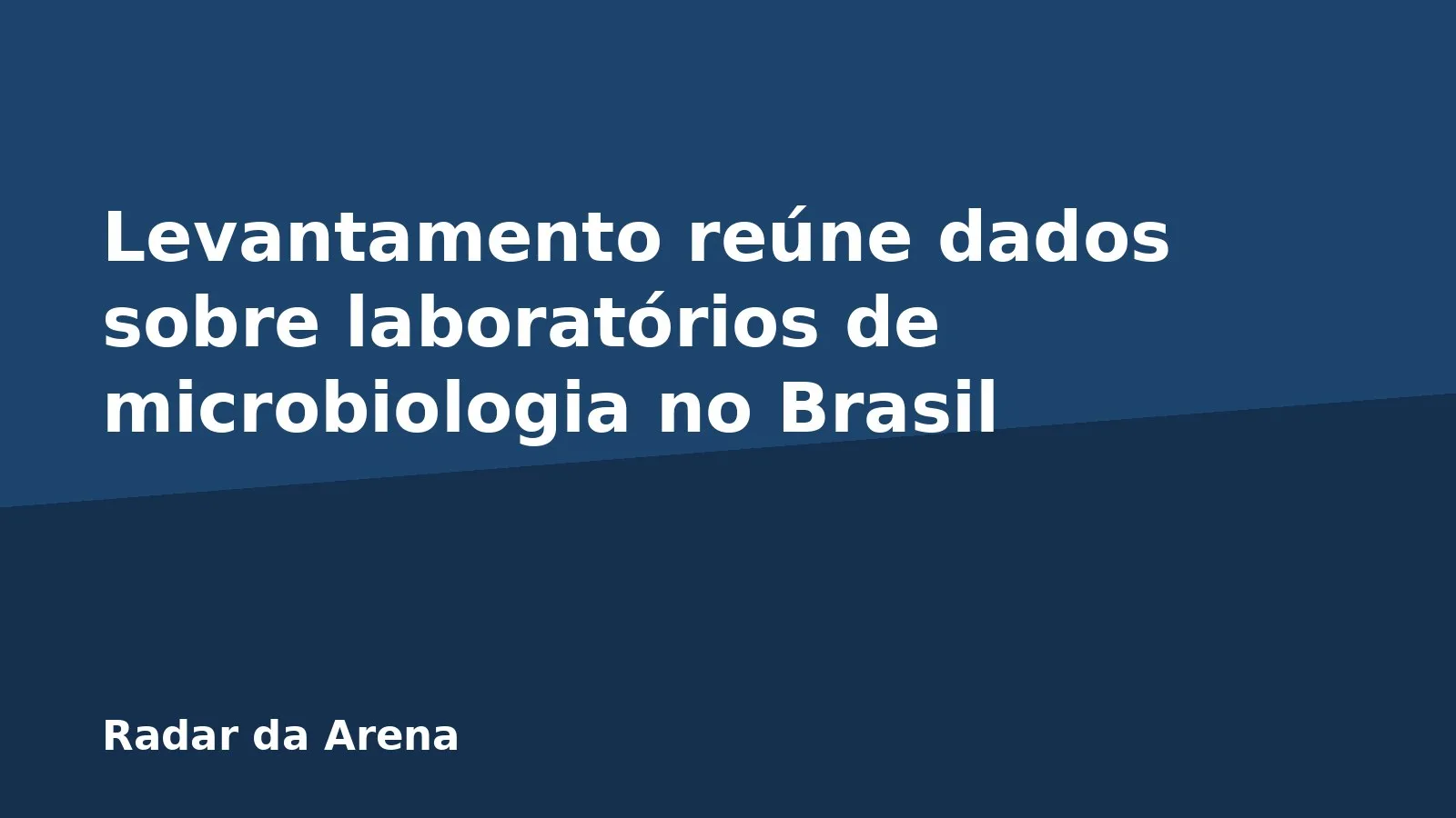 Levantamento reúne dados sobre laboratórios de microbiologia no Brasil