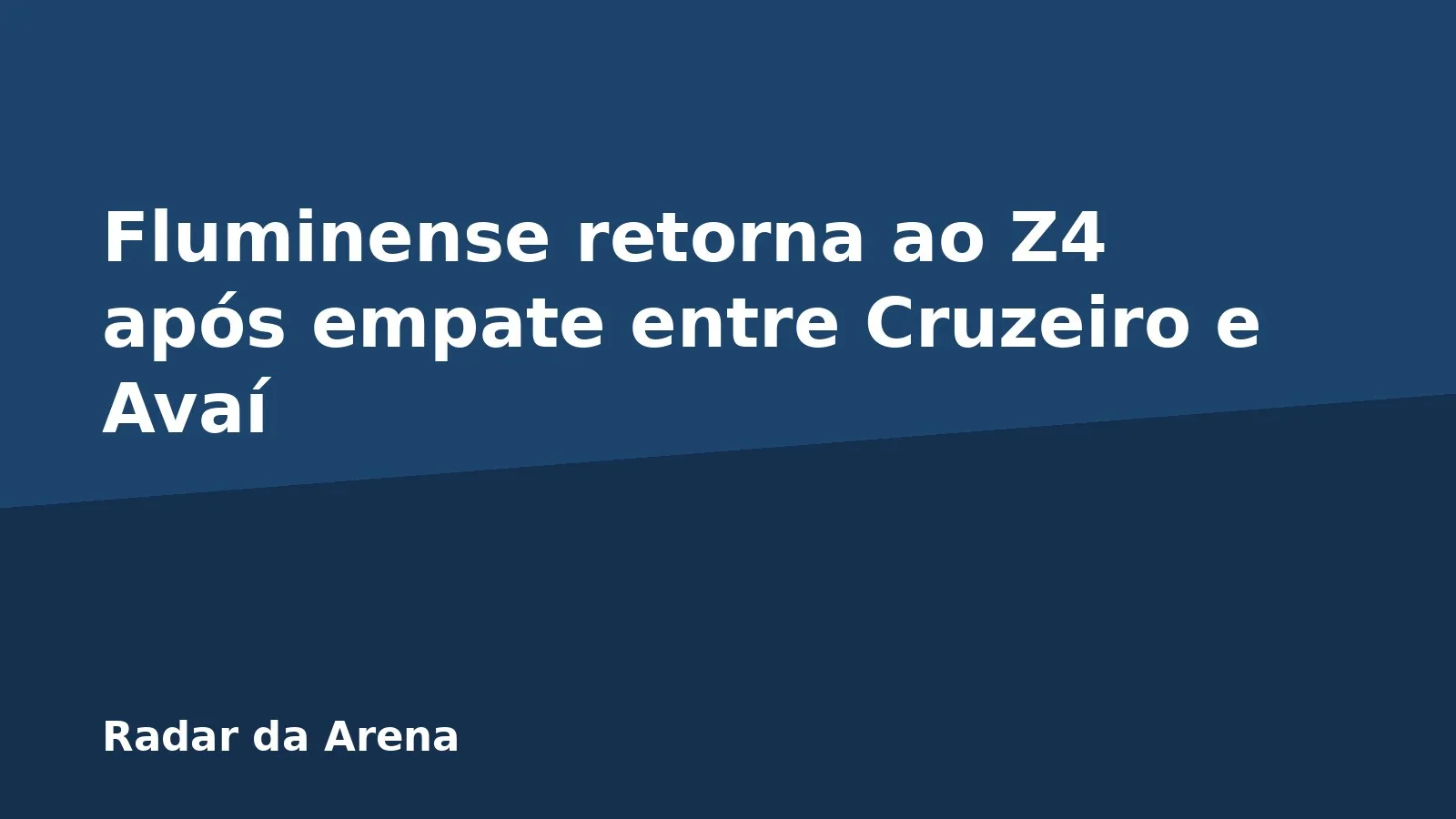 Fluminense retorna ao Z4 após empate entre Cruzeiro e Avaí