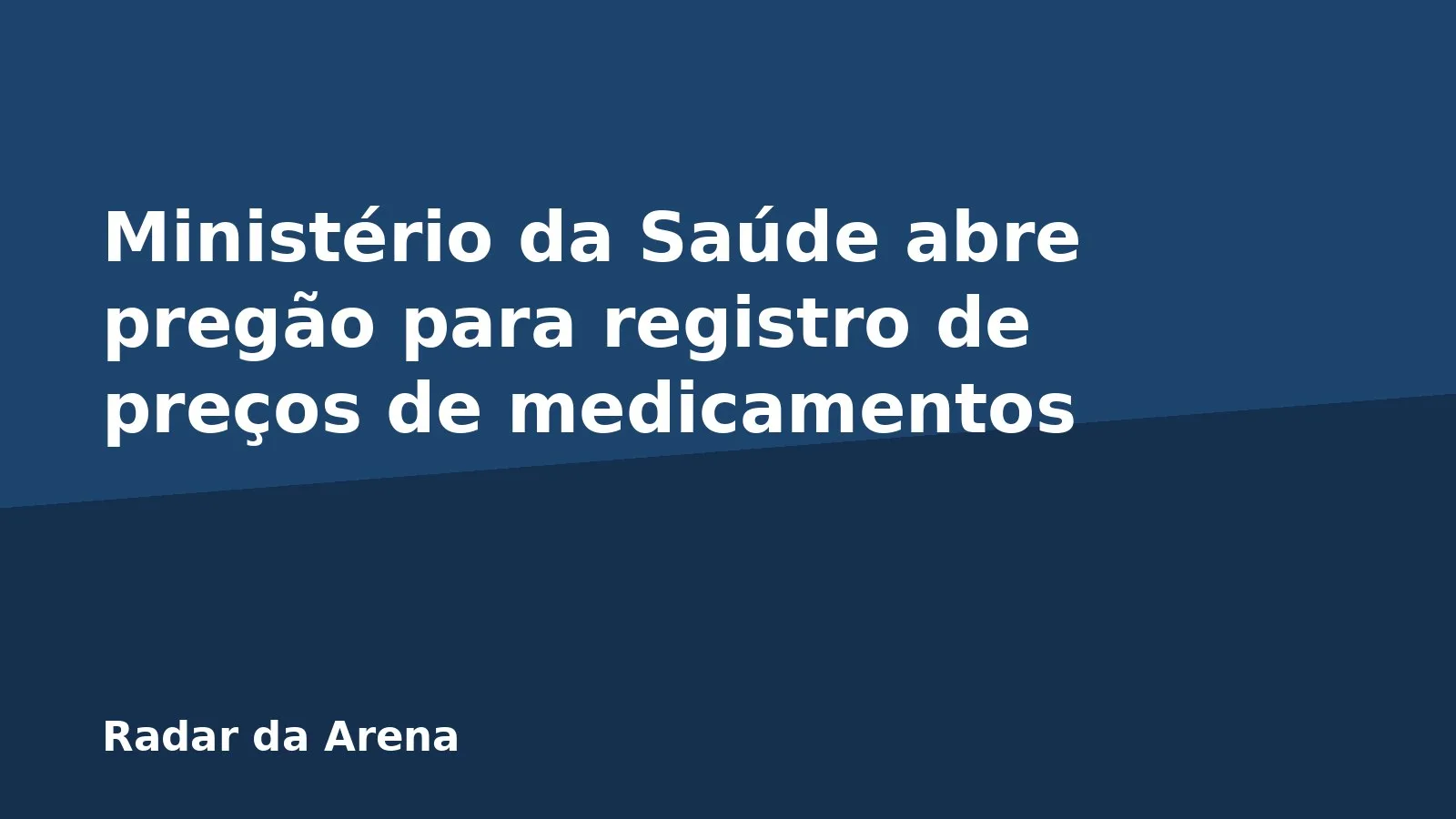 Ministério da Saúde abre pregão para registro de preços de medicamentos