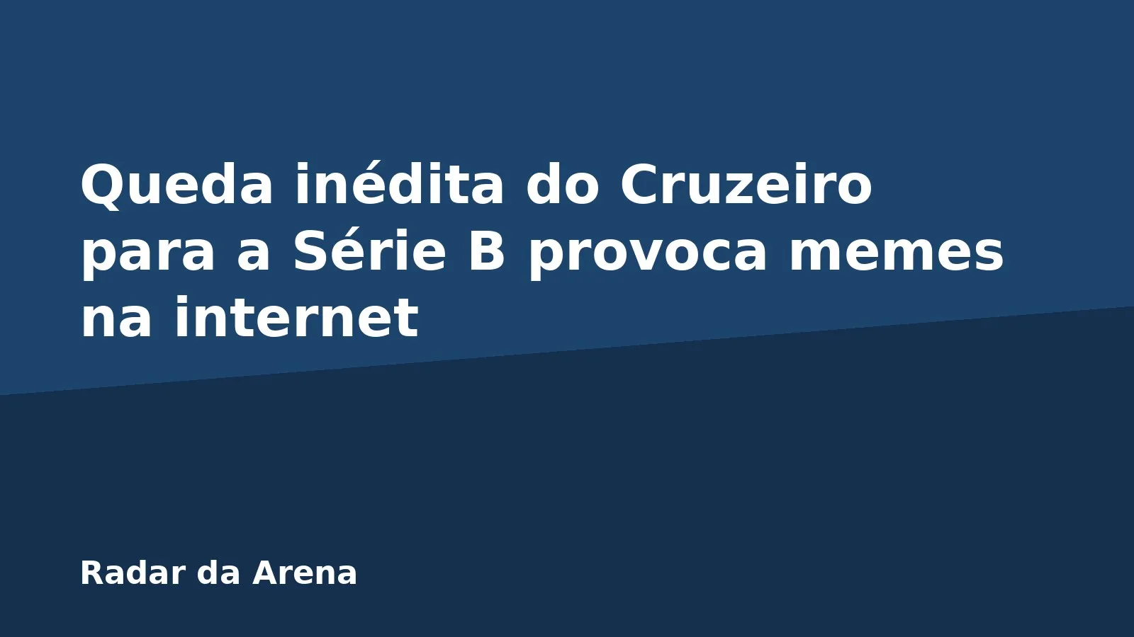 Queda inédita do Cruzeiro para a Série B provoca memes na internet