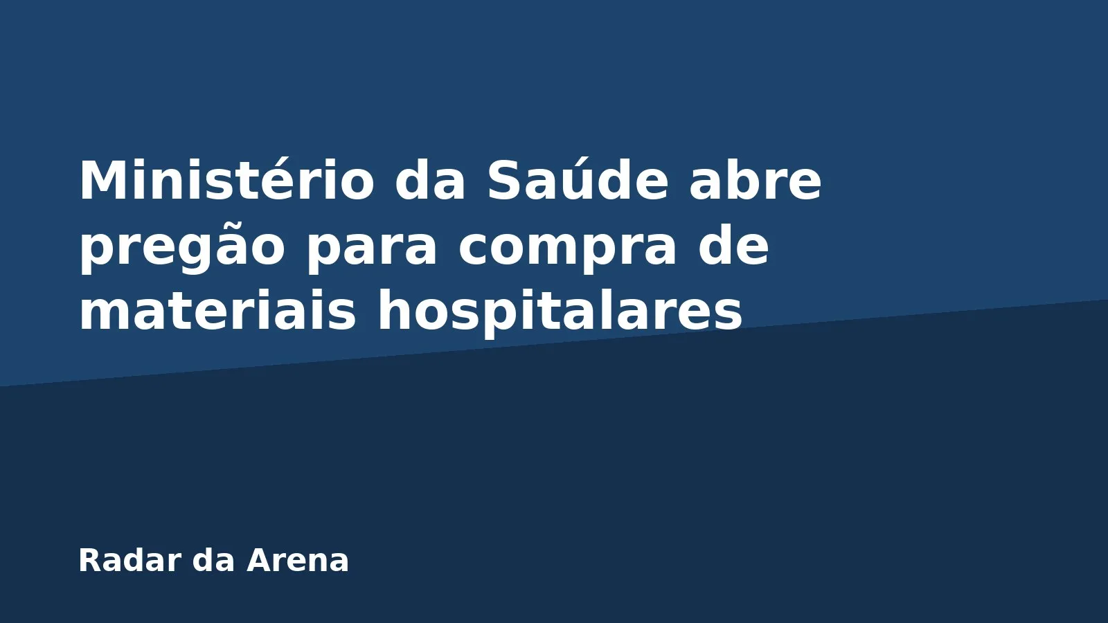 Ministério da Saúde abre pregão para compra de materiais hospitalares